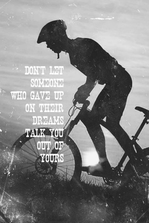 Mtb Quotes Motivation, Cycling Motivation Quotes, Mtb Quotes, Biking Quotes, Mountain Biking Quotes, Cycling Inspiration, Dreams Art, Bike Quotes, Downhill Mountain Biking