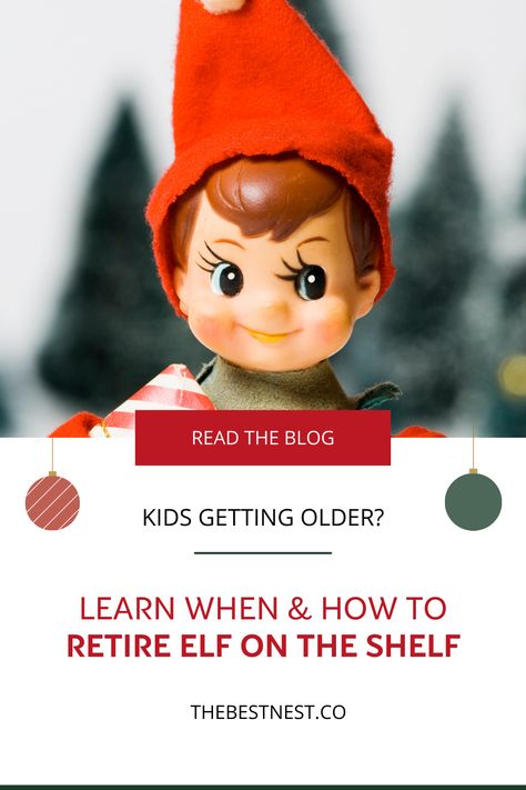 Kids getting older? If you're wondering when it's time to retire the Elf on the Shelf you're not alone. Here's some tips to time it right plus ways to say goodbye (or not!) that the kids will love. Retiring Elf On The Shelf, How To End Elf On The Shelf Forever, Elf Retirement Letter On The Shelf, Elf On The Shelf Goodbye Forever, Elf On The Shelf Retirement Ideas, Elf For Older Kids, Elf On The Shelf Older Kids, Late Elf On The Shelf Arrival, Elf On A Shelf