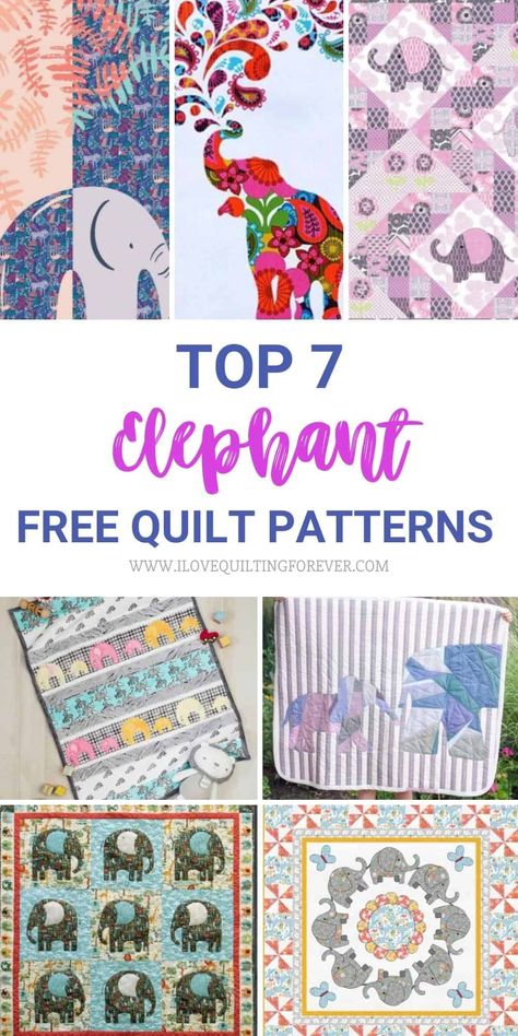 Top 7 Free Elephant Quilt Pattern Applique Elephants Free Pattern, Elephant Quilts Pattern Free, Elephant Patchwork Quilt, Elephant Baby Quilt Pattern Free, Elephant Quilt Ideas, Patchwork Elephant Pattern Free, Elephant Quilt Block Pattern Free, Applique Baby Quilts Patterns, Animal Quilts Patterns Free