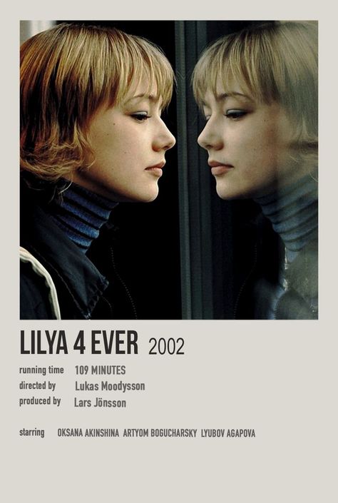 Oksana Akinshina, Lilya 4 Ever, Film Recommendations, Movies To Watch Teenagers, New Movies To Watch, Girly Movies, Great Movies To Watch, Polaroid Poster, Teen Movies