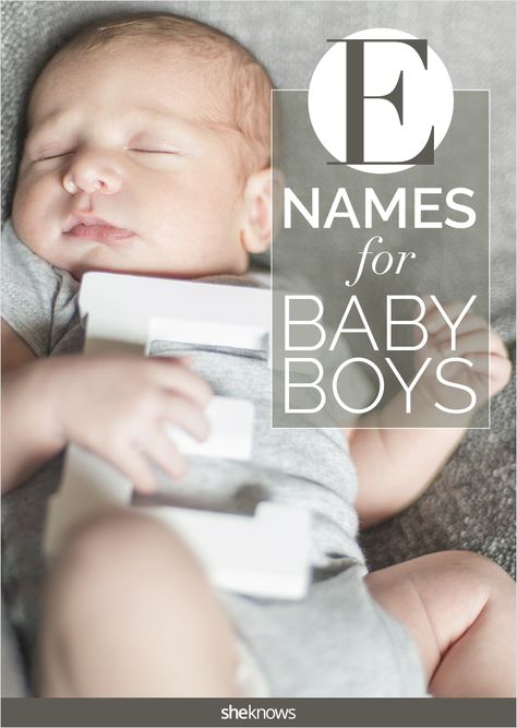 These excellent names for boys all begin with the letter 'E' Boy Names That Start With An E, E Names For Boys, E Baby Names, E Boy Names, E Names, Unusual Boy Names, Short Boy Names, Baby Name Letters