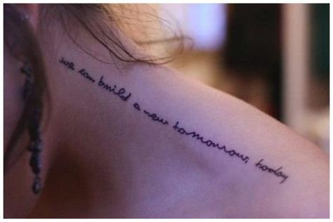 we can build a new tomorrow, today x shoulder script x #tattoos A Tattoo, We Heart It, Lost, Tattoos