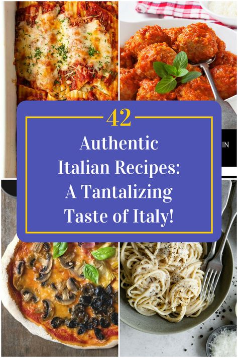 Collage of 4 authentic italian recipes. Traditional Italian Recipes, Traditional Italian Pasta, Authentic Italian Recipes, Italian Cuisine Recipe, Italian Dinner Recipes, Traditional Italian Dishes, Italian Pasta Dishes, Italian Pasta Recipes, Best Italian Recipes