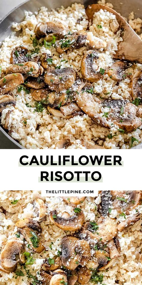 Mushrooms, garlic, and shallots bring the flavor in this buttery, creamy cauliflower risotto for a side dish you’ll want to eat as your main! #cauliflowerrisotto #lowcarbcauliflowerrisotto Risotto Mushroom, Healthy Low Carb Dinner, Healthy Risotto, Cauliflower Risotto Recipes, Cauliflower Rice Risotto, Vegetarian Risotto, Tartiflette Recipe, Cauliflower Mushroom, Cauliflower Risotto