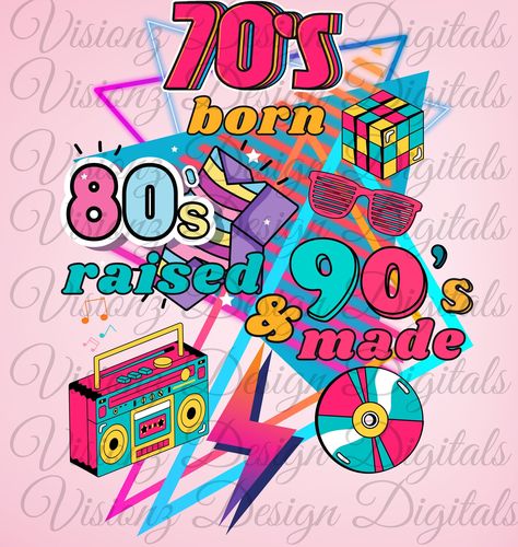 Made In The 70s, Born In The 70's Raised In The 80's, 80s Classroom, Png To Svg, Los 90s, 90s Design, Stationary Items, 80s Theme, 80s Design