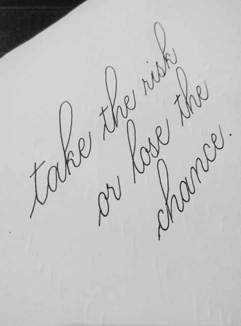 Take the risk, or lose the chance. Facebook: https://www.facebook.com/RosannaC.Averilla Instagram: https://www.instagram.com/annaaveri/ Facial Business, Chance Tattoo, Take A Risk, Take The Risk, Sweet Texts, Notebook Ideas, Journal Art, The C, Piercing Tattoo