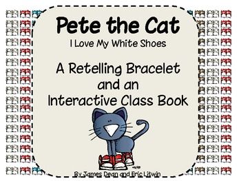 Pete the Cat Retelling Story Bracelet and Interactive Class Book Reading Boards, Kindergarten Language Arts, Kindergarten Themes, Welcome To School, Language Arts Elementary, Kindergarten Lesson Plans, Preschool Literacy, Kindergarten Lessons, Pete The Cat