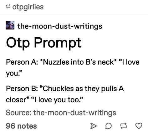 Tumblr Otp Prompts, Otp Prompts Fluff Person A And B, A And B Otp Drawing, Fluff Prompts, Ship Dynamics, Otp Prompts, Writing Plot, Story Writing Prompts, Book Prompts