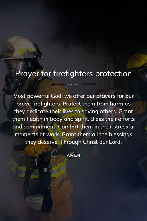 Prayers For First Responders, Quotes For Firefighters, Firefighter Quotes Inspirational, Firefighters Prayer, Prayer For My Brother, Study Girl, Firefighter Quotes, Fire Life, Short Prayers