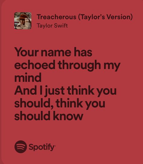 treacherous - taylor swift Treacherous Taylor Swift, Taylor Swift Treacherous, Obscure Quotes, Taylor Swift Song Lyrics, Taylor Songs, Wise Girl, Meaningful Lyrics, Taylor Lyrics, Lyrics Aesthetic