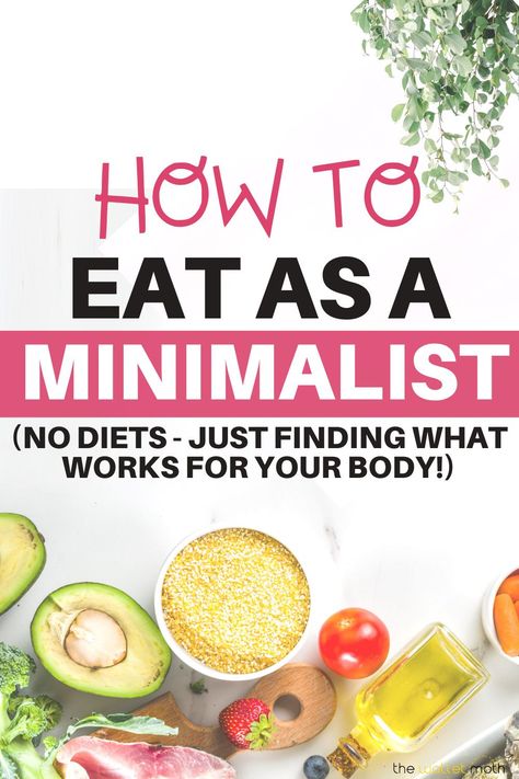 How to eat a minimalist, by simplifying the food you eat,  To help save time, money and by being more mindful of what you put into your body! Simple Healthy Eating Plan, Minimalist Diet Plan, Healthy Minimalist Meals, Whole Food Lifestyle, How Much Should I Eat A Day, Minimalist Meal Plan, How To Not Eat So Much Food, Minimalist Meals, Minimalist Diet