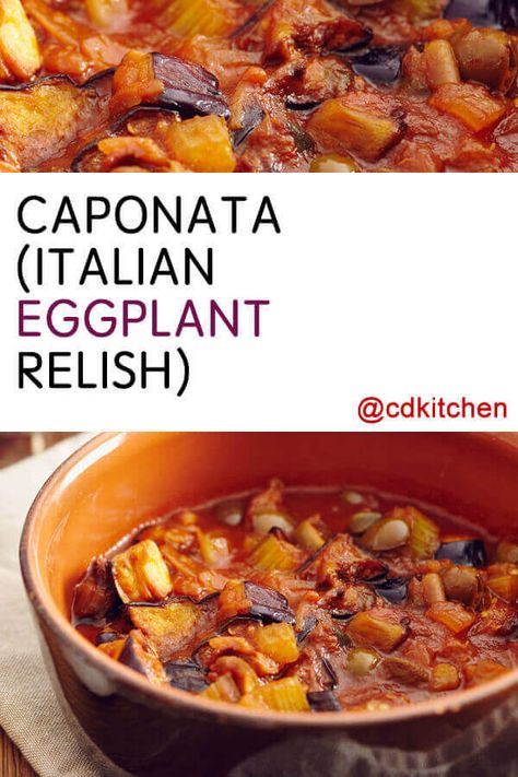 Caponata (Italian Eggplant Relish) - A Sicilian specialty! Eggplant is fried and then stewed along with tomatoes, onions, olives, anchovies, and capers. It's served as a salad, typically at room temperature, but can also be served hot or cold. | CDKitchen.com Canning Eggplant, Eggplant Recipes Pasta, Eggplant Relish, Italian Eggplant, Pickled Eggplant, Oven Dried Tomatoes, Eggplant Caponata, Relish Recipe, Eggplant Parm