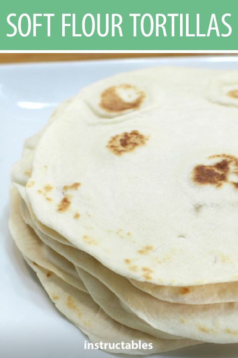 Flower Tortillas, Make Flour Tortillas, Nan Bread, Mexican Tortillas, Easy Tortilla Recipe, Flour Tortilla Recipe, Mexican Recipies, Soft Flour Tortillas, Make Flour