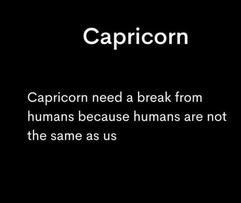 Capricorn Quotes Funny, Capricorn Earth Sign, Gang Quotes, Capricorn Aesthetic, Astrology Capricorn, Capricorn Girl, Capricorn Love, Capricorn Life, Zodiac Signs Chart