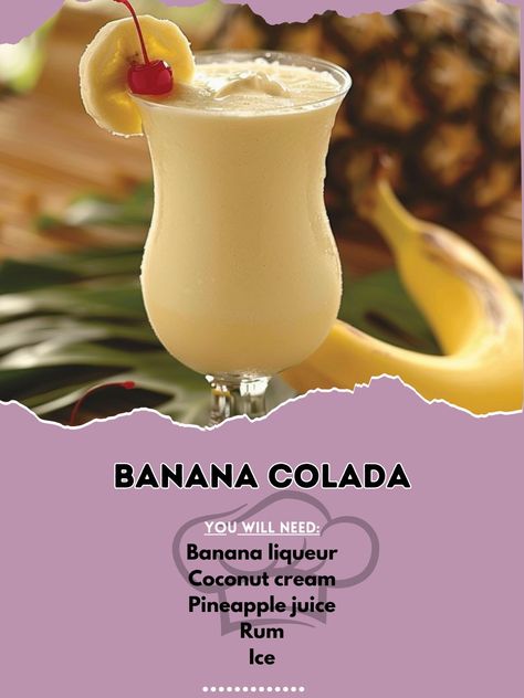 Banana Colada, Banana Liqueur, Banana Slice, A Banana, Pineapple Juice, Coconut Cream, Liqueur, Rum, Pineapple