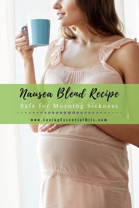 Nausea Blend Recipe - Safe For Morning Sickness Cedarwood Essential Oil Young Living, Pregnancy Nausea Remedies, Morning Sickness Food, Nausea Band, Morning Sickness Remedies, Nausea Pregnancy, Essential Oils For Pregnancy, Remedies For Nausea, Anti Nausea