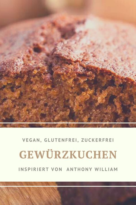 Dieser super leckere Gewürzkuchen nach den Empfehlungen von Anthony William, Mediale Medizin ist glutenfrei, vegan und zuckerfrei. Ein absoluter Genuss! Er kommt auf jeden Fall in mein neues Backbuch nach den Empfehlungen von Anthony William. Anthony Williams Recipes, Vegan Baking Recipes, Anthony William, Vegan Kitchen, Xmas Food, No Sugar Foods, Healthy Kitchen, Happy Foods, Eat Smart