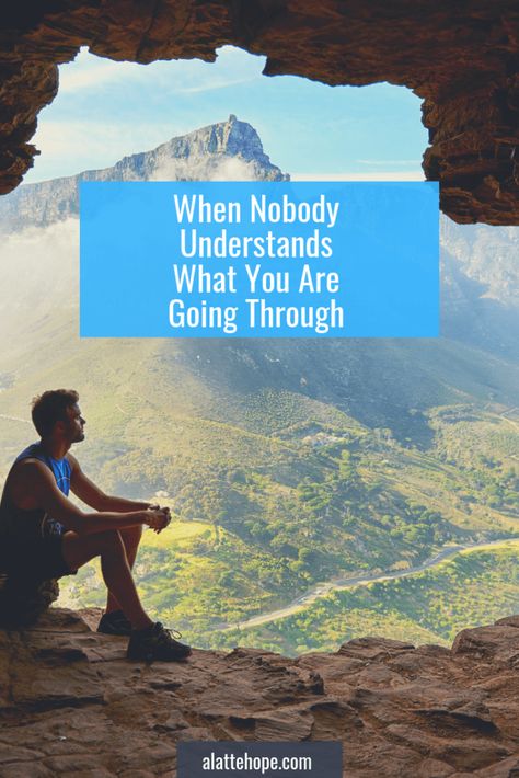 When Nobody Understands What You Are Going Through . . . #faith #christian #blogger #faithblogger #christianblogger #prayer #inspiration #encouragement #God #Jesus #bible #sistersinchrist #alattehope Nobody Knows What You Go Through, No One Knows What You Are Going Through, Encouragement Meme, Prayer Inspiration, Wonderful Counselor, Christian World, No One Understands, When Things Go Wrong, Faith Christian