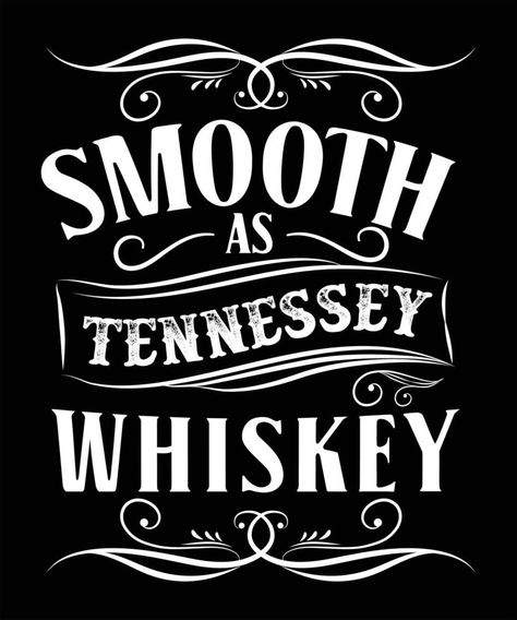 SMOOTH AS TENNESSEY WHISKEY Whiskey Pictures, Gentlemans Guide, Royal Jewelry, Whiskey, Mood Board, Tee Shirt, Tee Shirts, Embroidery, Quick Saves