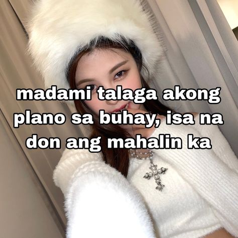 Inlove Era Quotes, Rpw Port Girl Aesthetic Korean, Filo Memes, Filipino Memes, Tagalog Quotes Funny, Filipino Funny, Tagalog Quotes, Bts Lyrics Quotes, Funny Blogs