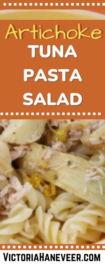 Italian Tuna Pasta Salad with Artichokes | Easy Pasta Salad Recipe Pasta Salad With Artichokes, Healthy Tuna Pasta Salad, Healthy Tuna Pasta, Chicken Yakitori Recipe, Tasty Pasta Salad, Salad With Artichokes, Artichoke Pasta Salad, Pasta Tuna, Italian Tuna