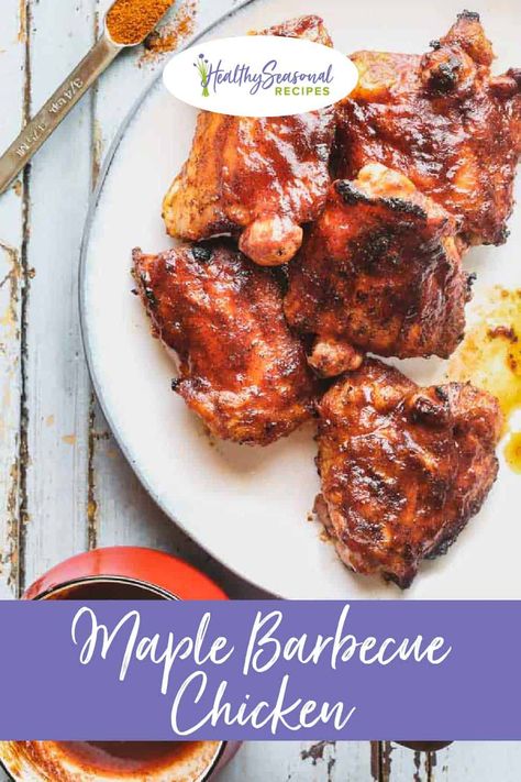 This grilled Barbecued Chicken recipe with Maple chipotle BBQ sauce is a simple and juicy! way to cook chicken thighs. #barbecued #chicken #BBQ #maple #healthy Maple Chipotle Sauce, Healthy Barbecue Chicken, Barbecue Recipes Sides, Barbecue Sauce Recipe Easy, Barbecue Chicken Thighs, Bbq Grilled Chicken Recipes, Healthy Barbecue, Maple Chicken, Barbecued Chicken