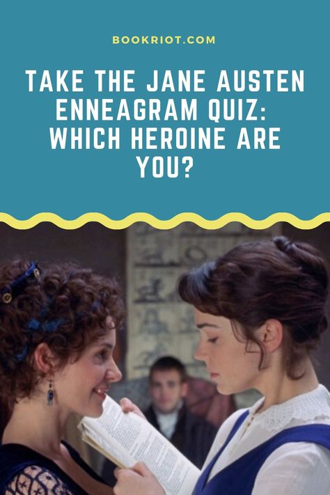 Which Jane Austen heroine are you? Take this fun enneagram quiz to discover.   quizzes | quizzes for book nerds | quizzes for jane austen fans | jane austen quiz | enneagram quiz Jane Austen Book Club, Jane Austen Movies, Best Books List, Jane Austen Inspired, Emma Jane Austen, Jane Austen Gifts, Classic Novels, Literary Characters, Jane Austin