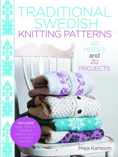 Traditional Swedish Knitting Patterns: 40 Motifs and 20 Projects for Knitters Free Swedish Weaving Patterns, Amigurumi Orange, Swedish Weaving Patterns, Yarn Weaving, Swedish Weaving, Beginner Knitting Projects, Yarn Store, Knitting Books, Pattern Library