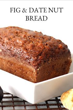 Fig Bread, Date Bread, Date Nut Bread, Grateful Prayer, A Loaf Of Bread, Pane Dolce, Fig Recipes, Dessert Aux Fruits, Fruit Bread