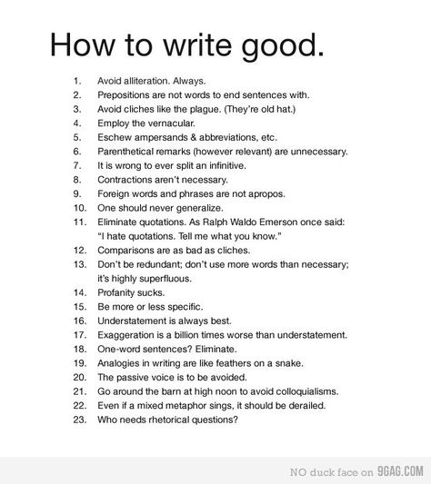 At first I didn't read the whole thing because the title is grammatically incorrect so I figured the writing tips would be stupid. Then I realized the tips go against themselves just like the title. Now I love it and find it quite hilarious. How To Write Good, Writer Aesthetic, Menulis Novel, Character Writing, Writing Inspiration Tips, Writing Things, 9gag Funny, Writing Books, Writing Dialogue Prompts