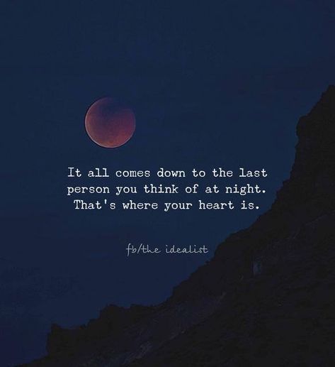 It all comes down to the last person you think of before you sleep .... Over Thinking Quotes, Sleep Quotes, Before I Sleep, Reflection Quotes, Thinking Quotes, Before Sleep, That One Person, You Lied, Deep Thought Quotes