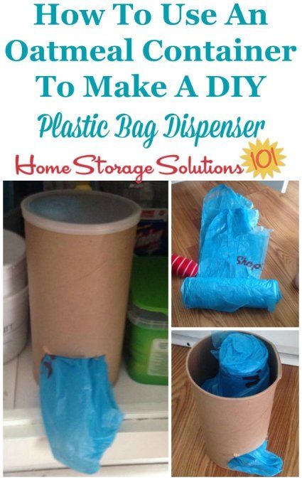 How to make a DIY plastic bag dispenser from an old oatmeal container {featured on Home Storage Solutions 101} Plastic Sack Storage, Diy Bag Storage Organizing Ideas, Diy Grocery Bag Dispenser, Upcycled Organization Diy Storage, Plastic Bag Dispenser Diy, Diy Trash Bag Holder, Bag Holder Ideas, Plastic Bag Storage Ideas, Makeover Quotes