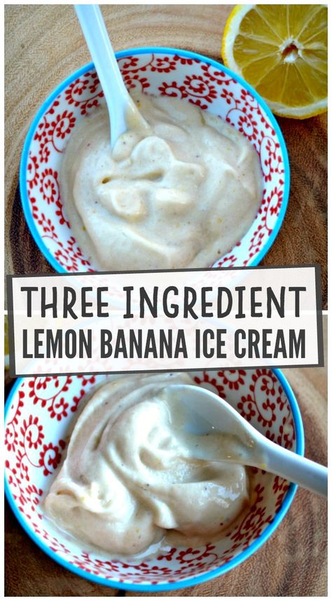 Three Ingredient Lemon Nice Cream – Make the Best of Everything Nice Cream Lemon, Banana Ice Cream Vegan, Frozen Deserts, Banana Ice Cream Recipe, Lemon Banana, Lemon Juice Benefits, Trim Healthy Recipes, Nice Cream Recipe, Banana Nice Cream