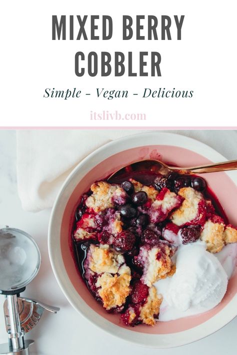 Vegan Summer Desserts, Dessert Ideas Simple, Vegan Cobbler, Mixed Berry Cobbler, Mains Recipes, Berry Cobbler Recipes, Recipe For One, Berry Cobbler, Picnic Bbq