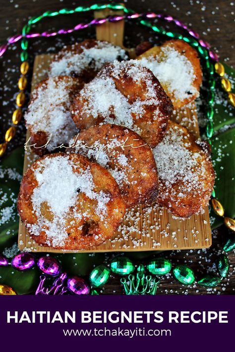 In Haiti, we prepare and fry our beignets batter during Carnival season. This recipe is the traditional street version without milk or eggs but infused with flavors of mashed banana and sweet spices. | tchakayiti.com  #Tchakayiti #Beignets #Beignet #BeignetRecipe #Haiti #HaitianFood #Caribbean #CaribbeanFood #FoodBlog #Sweets Haitian Beignets Recipe, Beignet Recipe, Haitian Food, New Orleans Recipes, Haitian Food Recipes, Caribbean Cuisine, Island Food, Caribbean Recipes, Beignets