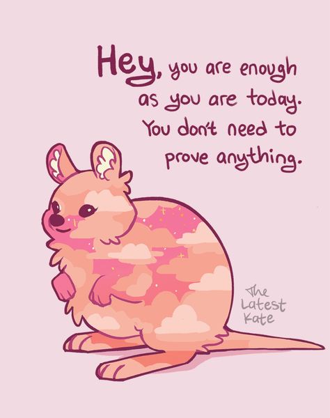 You Can Do This, You Got This, The Latest Kate, Latest Kate, Inspirational Animal Quotes, Vicks Vaporub Uses, Cute Animal Quotes, The Embrace, You Are Enough