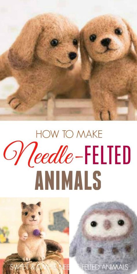 How To Needle Felt Animals, How To Make Felted Animals, Needle Felting Patterns Free, Needle Felting Projects Free Pattern, How To Make Felt Animals, Sew Felt Animals, Make Felt Animals, Wool Felting Animals, Diy Felt Animals