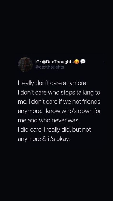 Quotes On Not Caring Anymore, Friends Dont Care Quotes, You Don’t Need Friends Quotes, Not Being Friends Anymore Quotes, I Don’t Need Friends Quotes, Don’t Need Friends Quotes, Not Caring Anymore Quotes, Not Friends Anymore Quotes, You Dont Care Quotes