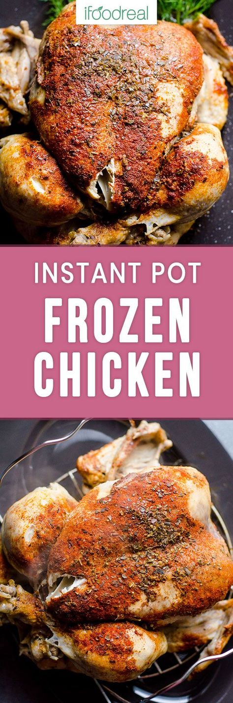 Instant Pot Frozen Chicken Recipe or how to cook juicy and flavourful whole frozen chicken in any electric pressure cooker in 35 minutes. #ifoodreal #instantpot #pressurecooker #chicken #healthyfood #healthyrecipes Frozen Chicken Recipe, Whole Frozen Chicken, Instant Pot Frozen Chicken, Cook Frozen Chicken, Cooking Frozen Chicken Breast, Frozen Chicken Recipes, Cooking Whole Chicken, Cooking Frozen Chicken, Whole Chicken Recipes