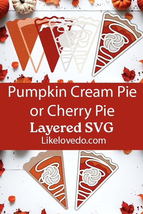 Pumpkin Pie Printable, Pumpkin Pie Banner Diy, Pumpkin Pie Clipart, Pie Svg Free, Wood Pumpkin Pie Slice, Pumpkin Cream Pie, Pie Slice, Pumpkin Cream, Silhouette Ideas