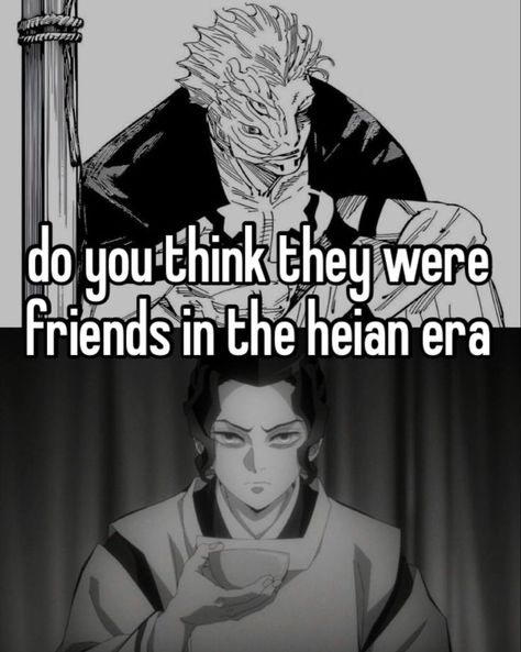 Muzan And Sukuna, Sukuna Heian Era Manga, Sukuna Heian Era, Heian Era Sukuna, Chotto Matte, Heian Era, Juju On That Beat, Anime Jokes, Dragon Slayer