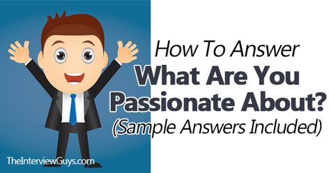 How to Answer the Interview Question "What Are You Passionate About?"  #interviewtips #jobinterview #jobsearch #jobseekers #workplace #career Most Asked Interview Questions, Job Interview Prep, Job Interview Preparation, Interview Answers, Interview Prep, Interview Process, Job Interviews, Job Interview Tips, Interview Preparation