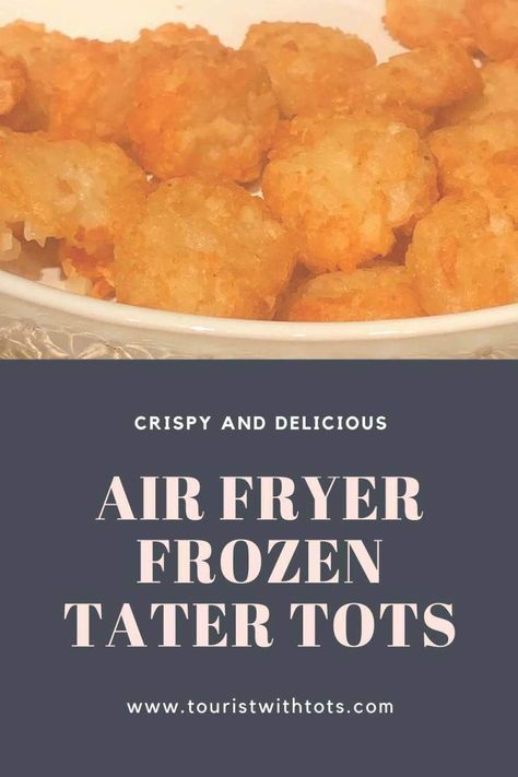 Crispy Air Fryer Frozen Tater Tots Air Fryer Tator Tots Frozen, Tator Tots In Air Fryer Frozen, Frozen Tater Tots, Frying Recipes, Recipe For Air Fryer, Tator Tots, Gluten Free Sides Dishes, Best Air Fryers, Air Fryer Dinner Recipes