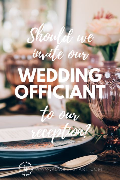 Do we invite our officiant to our wedding reception? Wedding Coordinator Checklist, Promotion Table, Wedding Celebrant, Wedding Planning On A Budget, Write A Blog, Wedding Planning Timeline, Wedding Guest List, Wedding Etiquette, Sophisticated Bride