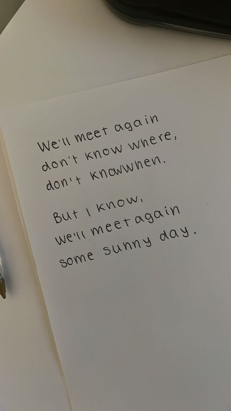 Maybe Someday Quotes, Meet Again Quotes, New Start Quotes, Someday Quotes, Start Quotes, Scared To Love, Tiny Quotes, Till We Meet Again, When I Met You