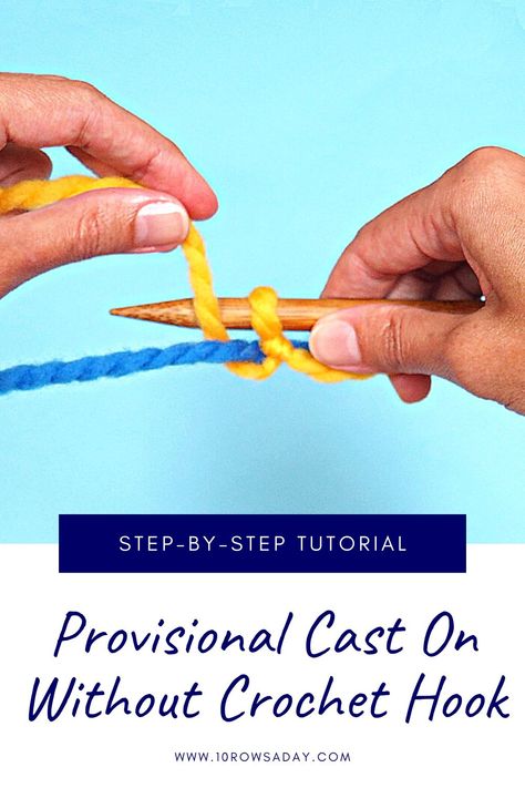 Provisional Cast On Knitting, Crocheting Techniques, Cast On Knitting, Provisional Cast On, Casting On Stitches, Knitting Hacks, Knitting Basics, Knitting Tutorials, Knitting Tips