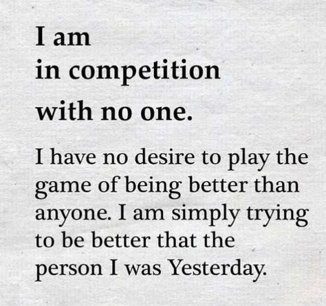 The biggest competition is myself. I am not looking to follow others or pull them down. I'm planning to test my own boundarie. Myself Quotes Woman, Save Me Quotes, Competition Quotes, Plato Quotes, Best Life Advice, Feel Like Giving Up, Special Quotes, Quotes By Famous People, People Quotes