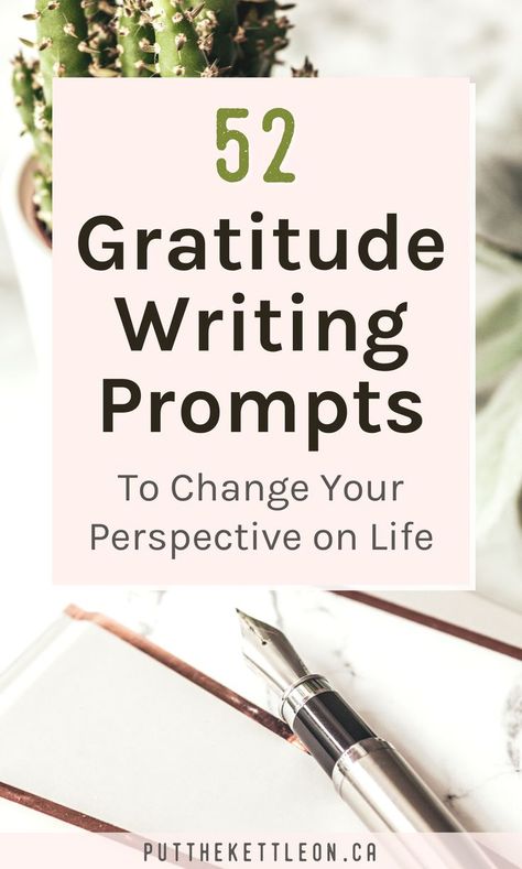 52 Gratitude Writing Prompts to Change Your Perspective on Life Increase Happiness, Morning Gratitude, Gratitude Prompts, Gratitude Activities, Gratitude Journal Prompts, Positive Mental Attitude, Gratitude List, Change Your Perspective, Journal Writing Prompts