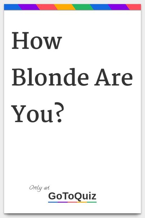 "How Blonde Are You?" My result: You have some blonde in you Blondes Have More Fun Quotes, Blond Quotes, Brunette Quotes, Green Eyes Facts, Blue Eye Facts, Blonde Quotes, Green Eyes Blonde Hair, Blonde Hair For Brunettes, Girl Test