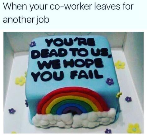 coworker leaves for another job Coworker Humor, Coworker Leaving, Coworkers Christmas, Joke Of The Day, Birthday Meme, Work Memes, Work Humor, Gifts For Coworkers, Funny Images